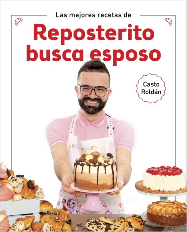 Las mejores recetas de Reposterito busca esposo