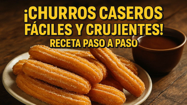 Churros Caseros Crujientes y Deliciosos